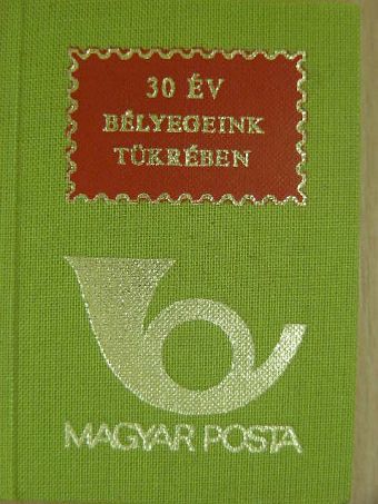 30 év bélyegeink tükrében (minikönyv) [antikvár]