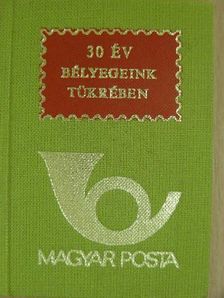30 év bélyegeink tükrében (minikönyv) [antikvár]