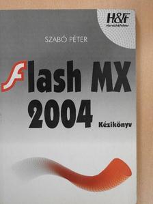 Szabó Péter - FLASH MX 2004 kézikönyv [antikvár]