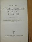 Goethe - Iphigenia Taurisban/Egmont/Clavigo [antikvár]