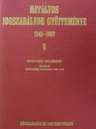 Dr. Baranyai János - Hatályos jogszabályok gyűjteménye 1945-1987. 6. (töredék) [antikvár]