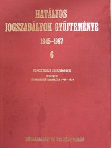 Dr. Baranyai János - Hatályos jogszabályok gyűjteménye 1945-1987. 6. (töredék) [antikvár]