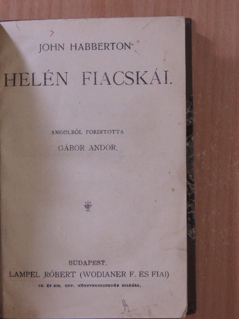John Habberton - Helén fiacskái [antikvár]