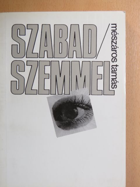 Mészáros Tamás - Szabad/szemmel [antikvár]