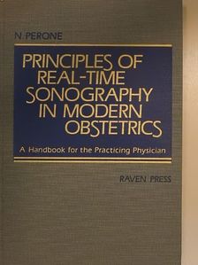 N. Perone - Principles of Real-Time Sonography in Modern Obstetrics [antikvár]