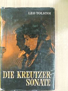 Leo N. Tolstoi - Die Kreutzersonate [antikvár]