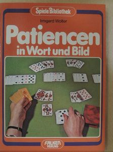 Irmgard Wolter - Patiencen in Wort und Bild [antikvár]