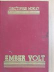 Christopher Morley - Ember volt [antikvár]