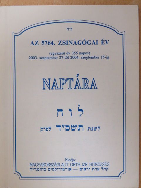 Az 5764. zsinagógai év naptára [antikvár]