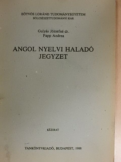 Dr. Gulyás Józsefné - Angol nyelvi haladó jegyzet [antikvár]