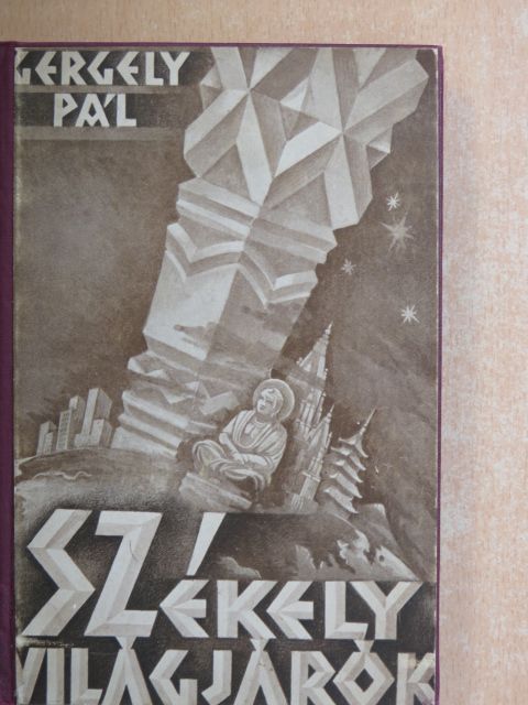 Dr. Gergely Pál - Székely világjárók [antikvár]