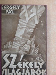 Dr. Gergely Pál - Székely világjárók [antikvár]