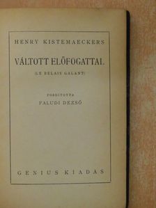 Henry Kistemaeckers - Váltott előfogattal [antikvár]