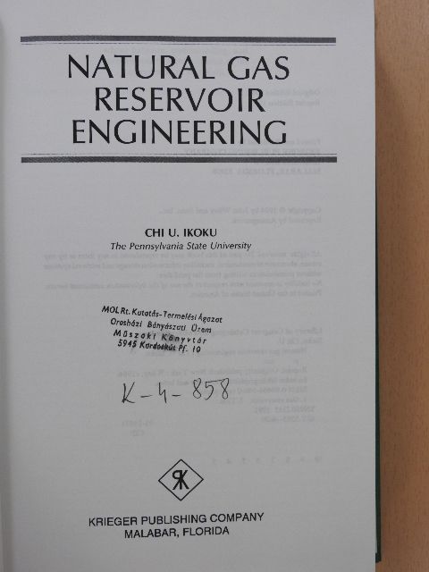 Chi U. Ikoku - Natural Gas Reservoir Engineering [antikvár]