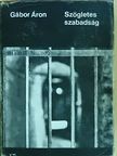 Gábor Áron - Szögletes szabadság [antikvár]