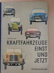 Gerhard Stieff - Kraftfahrzeuge einst und jetzt [antikvár]
