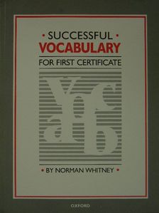 Norman Whitney - Successful Vocabulary for First Certificate [antikvár]