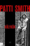Patti Smith - Kölykök [eKönyv: epub, mobi]