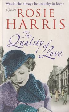 Rosie Harris - The Quality of Love [antikvár]