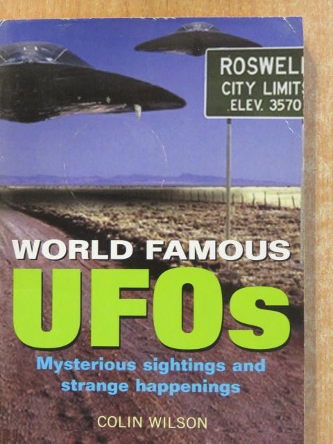 Colin Wilson - World Famous UFOs [antikvár]