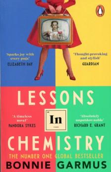 Bonnie Garmus - LESSONS IN CHEMISTRY