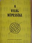 Dr. Acsádi György - A világ népessége [antikvár]