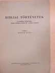 Bibliai történetek [antikvár]