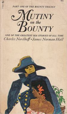 Charles Nordhoff, James Norman Hall - Mutiny on the Bounty [antikvár]