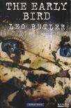 Leo Butler - The Early Bird [antikvár]