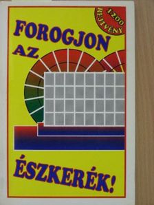 Forogjon az észkerék! [antikvár]