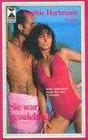 HARTMANN, SOPHIE - Sie war gezeichnet [antikvár]
