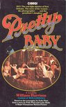 HARRISON, WILLIAM - Pretty Baby [antikvár]