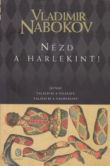Vladimir Nabokov - Nézd a Harlekint! [antikvár]