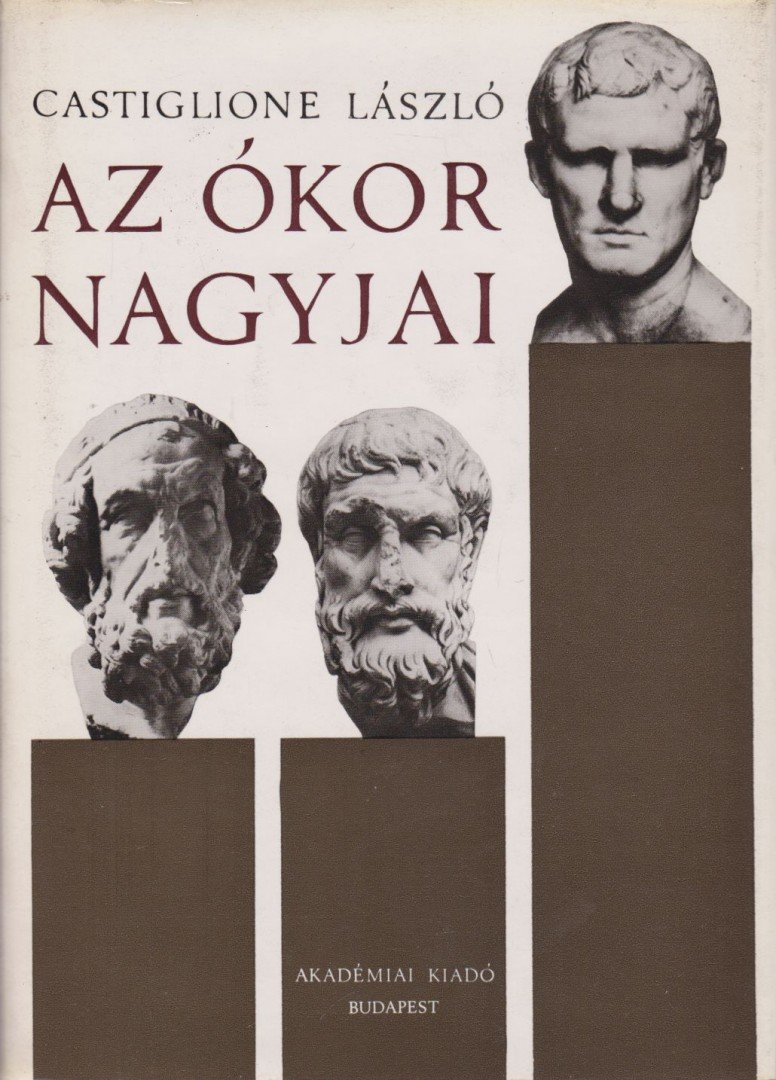Castiglione László - Az ókor nagyjai [antikvár]