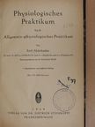 Emil Abderhalden - Physiologisches Praktikum II. [antikvár]