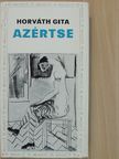 Horváth Gita - Azértse [antikvár]