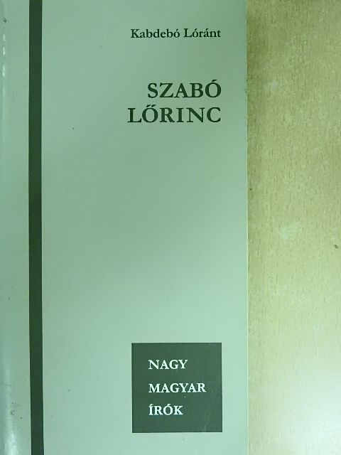 Kabdebó Lóránt - Szabó Lőrinc [antikvár]