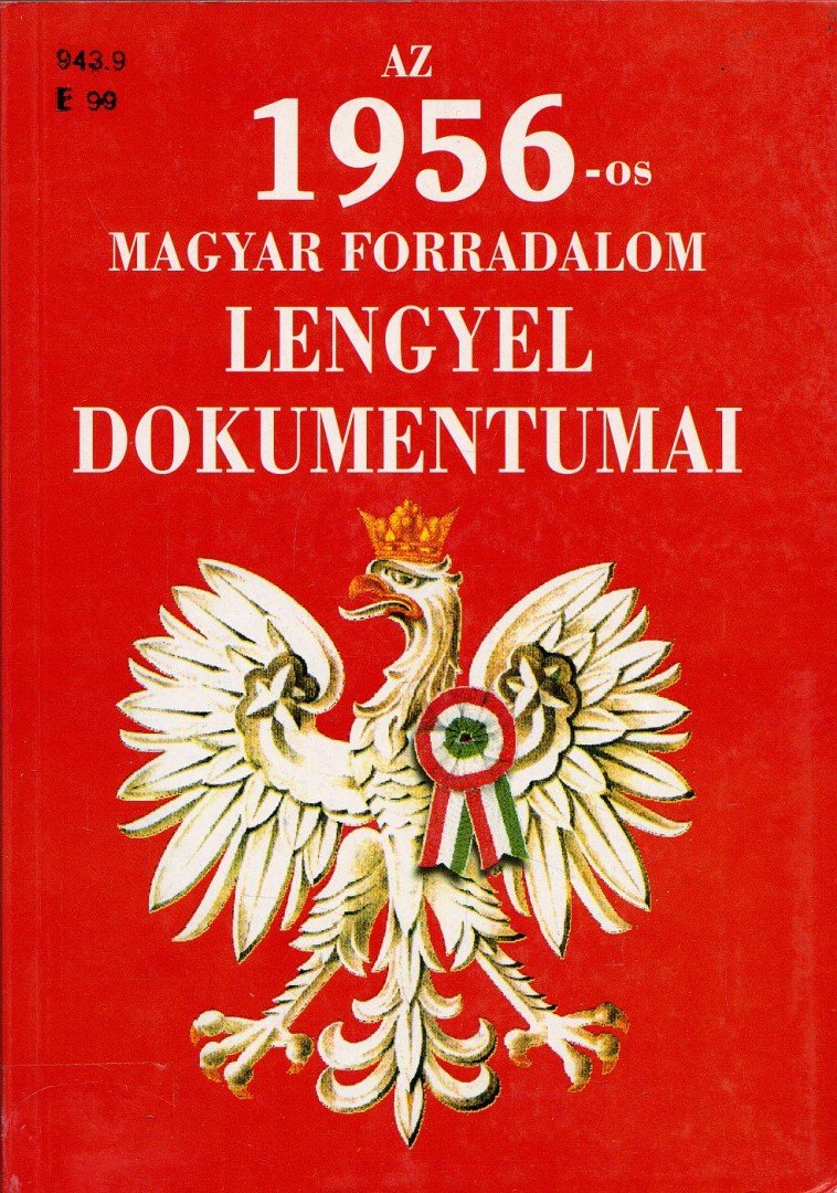 Tischler János - Az 1956-os magyar forradalom lengyel dokumentumai [antikvár]