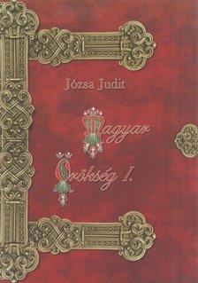JÓZSA JUDIT - Magyar Örökség I. [antikvár]