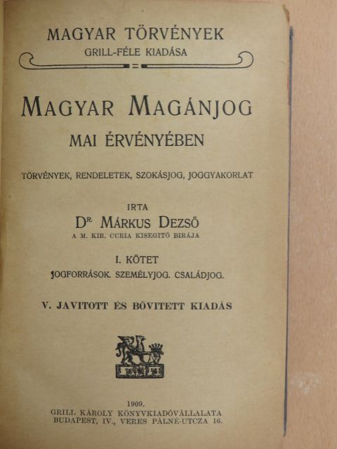 Dr. Márkus Dezső - Magyar magánjog mai érvényében I. [antikvár]