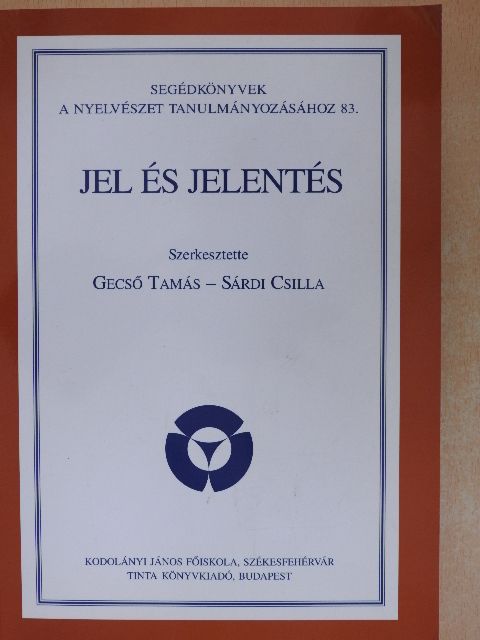 Balázs Géza - Jel és jelentés [antikvár]