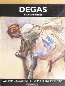 Francois Daulte - Degas II. - Scuola di danza [antikvár]