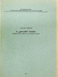 Lakos János - A "generális" bukása [antikvár]