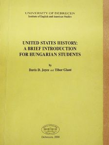 Davis D. Joyce - United States History: A Brief Introduction for Hungarian Students [antikvár]