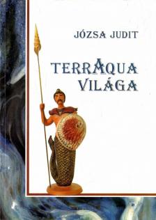 JÓZSA JUDIT - TerrAqua világa (dedikált) [antikvár]