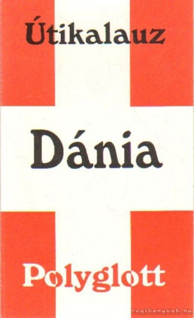 Rohde, Jürgen E. - Dánia [antikvár]
