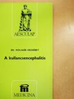 Dr. Molnár Erzsébet - A kullancsencephalitis [antikvár]