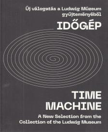 Szipőcs Krisztina - Időgép / Time machine [antikvár]