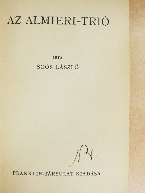 Soós László - Az almieri-trió [antikvár]