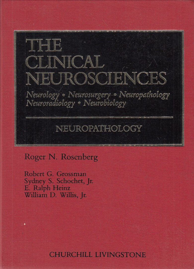 Roger N. Rosenberg, ; Robert G. Grossman - The Clinical Neurosciences [antikvár]